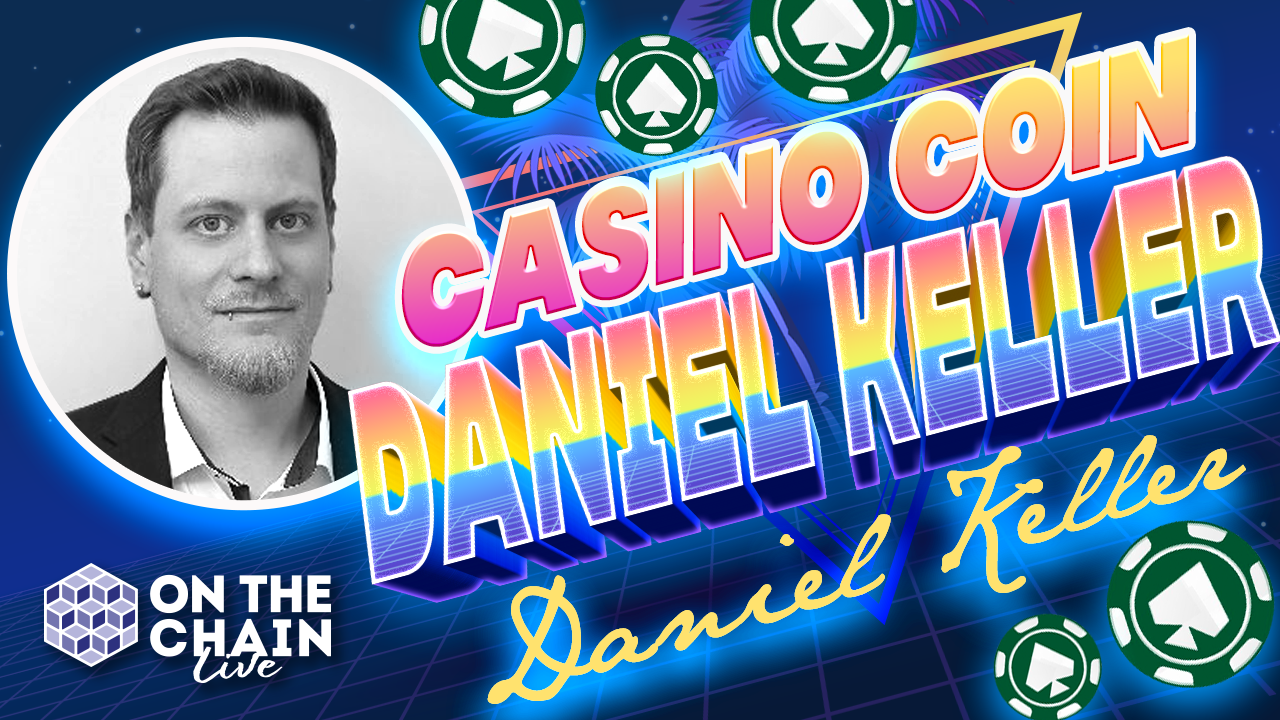 CasinoCoin – Daniel Keller – Building on the XRPL - Against All Odds – LIVE