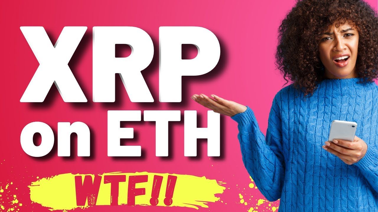 Ripple XRP  and Visa  - XRP Wrapped on ETH - Is $10,000 XRP Possible?