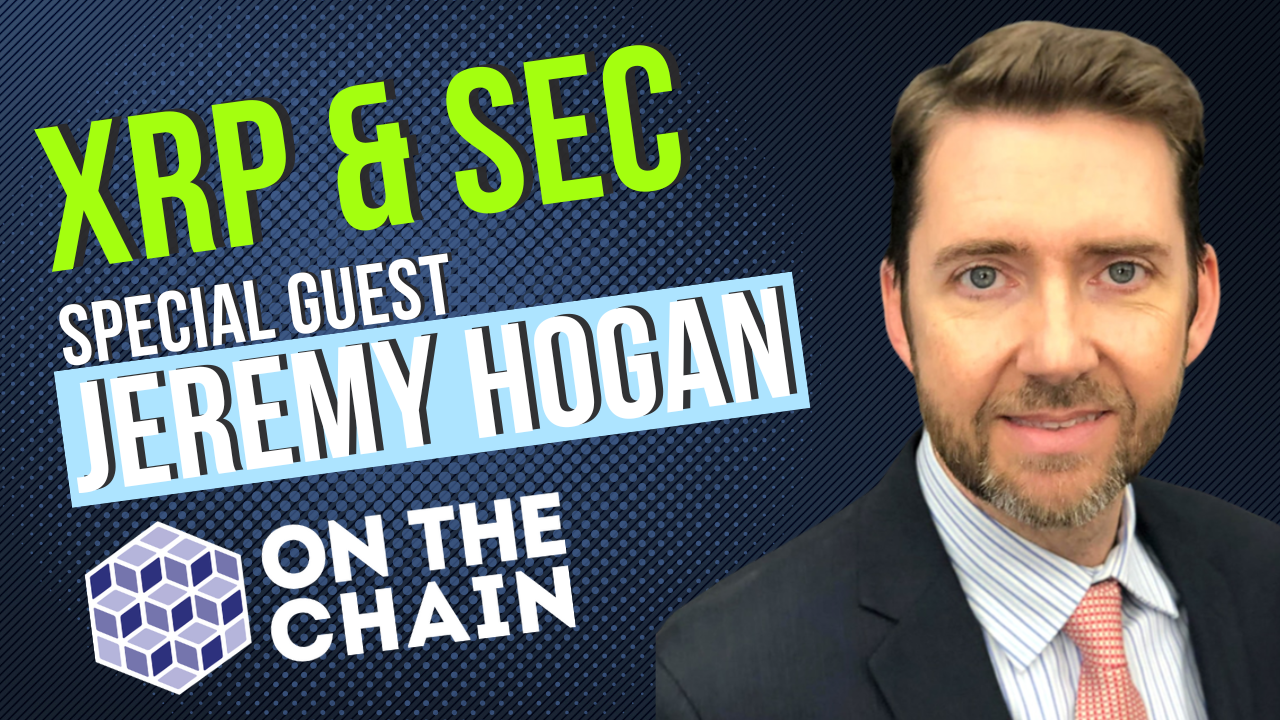 XRP - Will the SEC Appeal? with Guest Jeremy Hogan