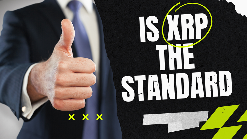 IS XRP THE STANDARD? Leaders Lead - The Others Use Deception