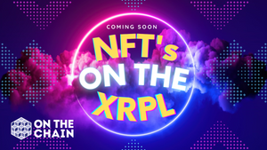 NFT's Coming to the XRPL - Ripple Responds to SEC - Crypto Community Decides Next Election
