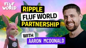Ripple Fluf World Partnership with Guest Aaron McDonald