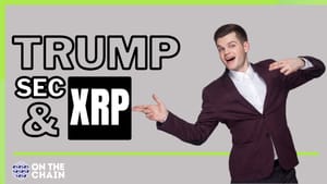 XRP, Trump, & the SEC: Will Crypto Finally Get Regulatory Clarity?