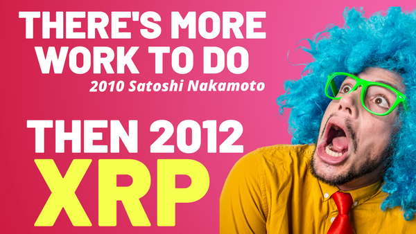 XRP Volume Way Up - Legal Double Standard ETH, BTC v XRP - Satoshi Last Message