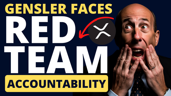 XRP - Ripple Inks a CBDC Deal - Gensler Faces Congress - Hogan Says a Battle Ahead