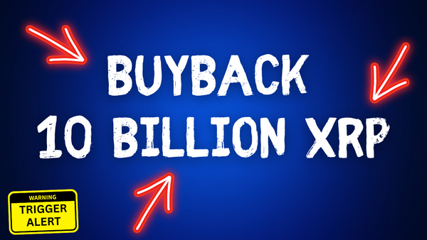 Ripple XRP Buyback - 10 Billion XRP?