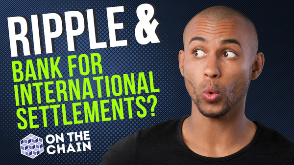 Ripple and BIS? - Jury Trial Date Set - PayPal Stable Coin - Banks Fined