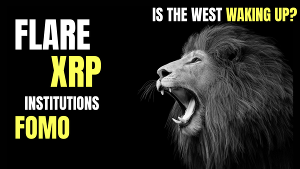Flare Ignites | XRP - Institutions Earn Yield | West on the Brink