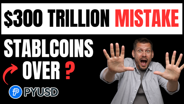 $300 Trillion Stablecoin Mint Mistake | Paxos & PYUSD | Is the World Ready for Stablecoins?